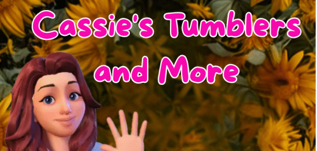 Cassie's Tumblers and More