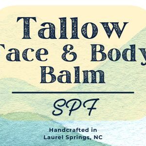 Tallow Face & Body Balm (SPF) 2 oz